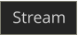 Stream