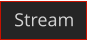 Stream